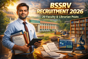 BSSRV Recruitment 2026 – Apply Online for 20 Faculty & Librarian Vacancies